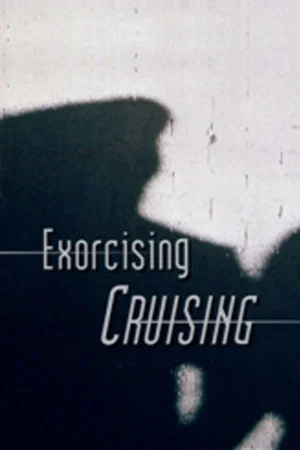 Постер: Exorcising 'Cruising'