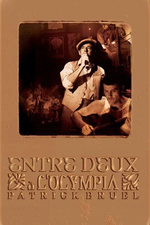 Постер: Patrick Bruel - Entre deux, à l'Olympia
