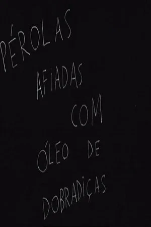 Постер: Pérolas Afiadas com Óleo de Dobradiças