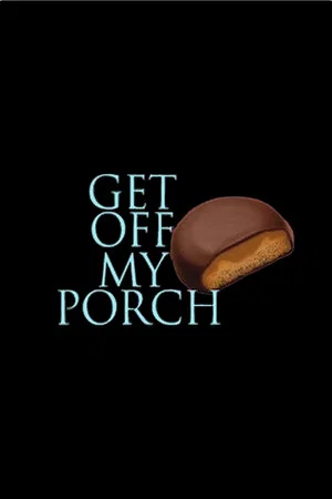 Постер: Get Off My Porch