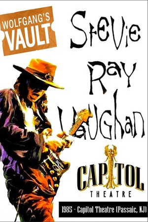 Постер: Stevie Ray Vaughan: Live at Capitol Theatre