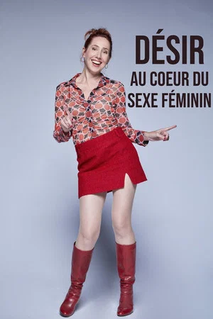 Постер: Désir : au coeur du sexe féminin