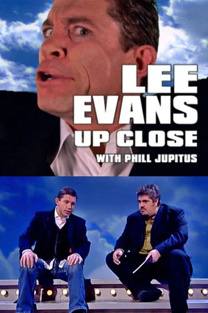 Постер: Lee Evans Up Close with Phill Jupitus
