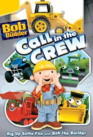 Постер: Bob the Builder: Call in the Crew