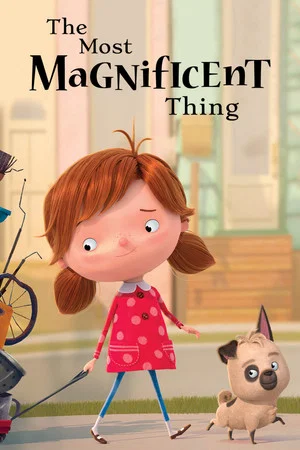 Постер: The Most Magnificent Thing