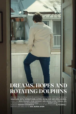 Постер: Dreams, Hopes and Rotating Dolphins