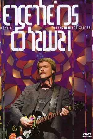 Постер: Engenheiros do Hawaii - Acústico Novos Horizontes