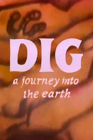 Постер: Dig: A Journey Into Earth