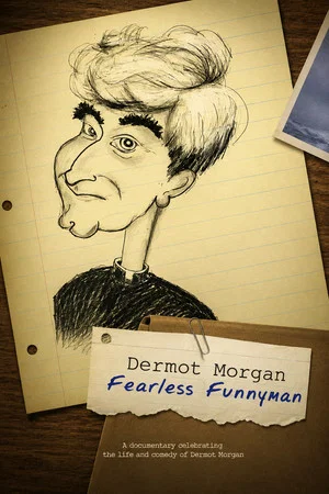 Постер: Dermot Morgan: Fearless Funnyman