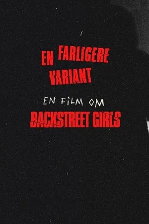 Постер: Backstreet Girls - en farligere variant