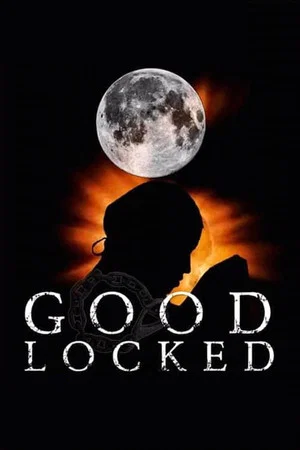 Постер: Good Locked