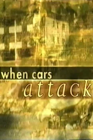 Постер: When Cars Attack