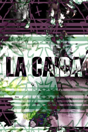 Постер: LA CAÍDA