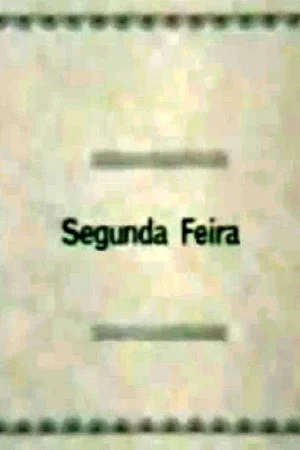 Постер: Segunda-Feira