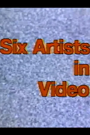 Постер: Group Portrait: Six Artists in Video