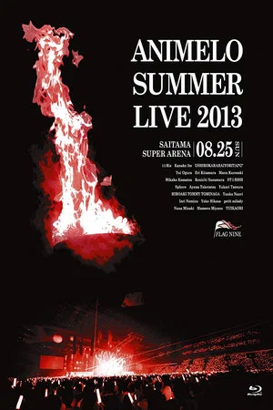 Постер: Animelo Summer Live 2013 -FLAG NINE- 8.25