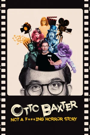Постер: Otto Baxter: Not a F***ing Horror Story