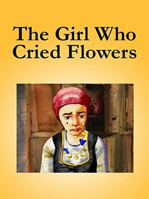 Постер: The Girl Who Cried Flowers