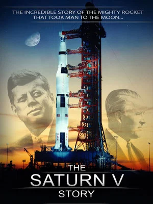 Постер: The Saturn V Story