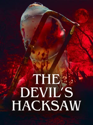 Постер: The Devil's Hacksaw