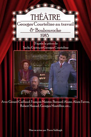 Постер: Georges Courteline au travail & Boubouroche
