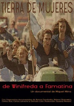 Постер: Tierra de mujeres: De Winifreda a Famatina