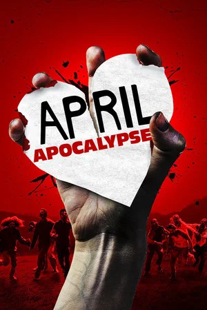 Постер: April Apocalypse