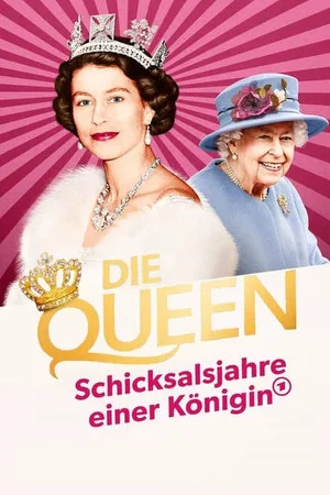 Постер: Die Queen - Schicksalsjahre einer Königin