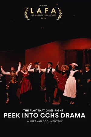 Постер: The Play That Goes Right: Peek Into CCHS Drama