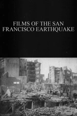 Постер: Films of the San Francisco Earthquake