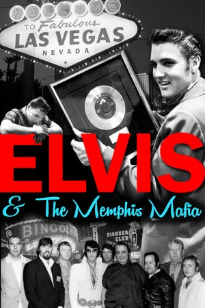 Постер: Elvis & The Memphis Mafia