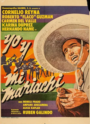 Постер: Yo y mi mariachi