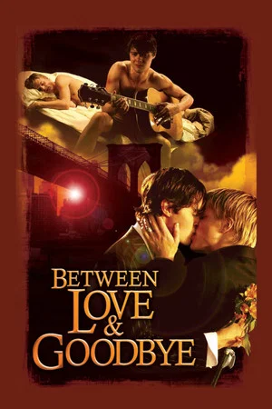 Постер: Between Love & Goodbye