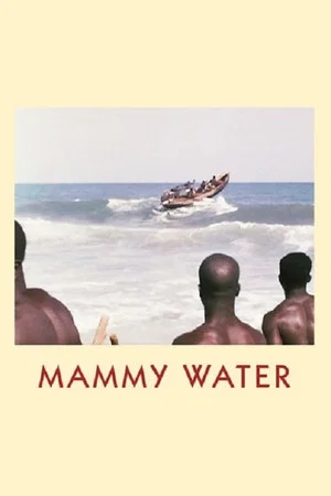 Постер: Mammy Water