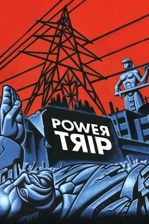 Постер: Power Trip