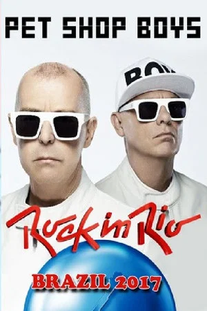 Постер: Pet Shop Boys: Rock in Rio 2017