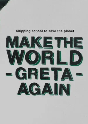 Постер: Make the World Greta Again