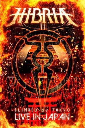 Постер: Hibria - Blinded By Tokyo - Live In Japan