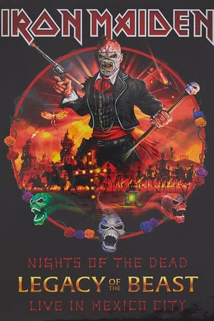 Постер: Iron Maiden - Night Of The Dead, Legacy Of The Beast: Live In Mexico City