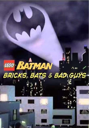 Постер: Lego Batman: Bricks, Bats & Bad Guys