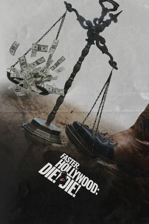Постер: Faster, Hollywood: Die! Die!