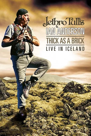 Постер: Jethro Tull's Ian Anderson - Thick As A Brick Live In Iceland