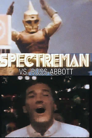 Постер: Spectreman vs. Russ Abbott