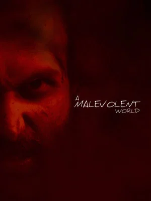 Постер: A Malevolent World