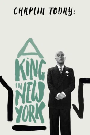 Постер: Chaplin Today: A King in New York