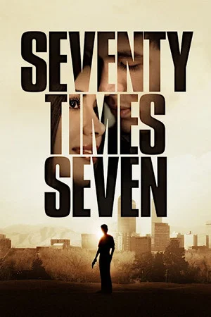 Постер: Seventy Times Seven