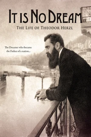 Постер: It Is No Dream: The Life Of Theodor Herzl