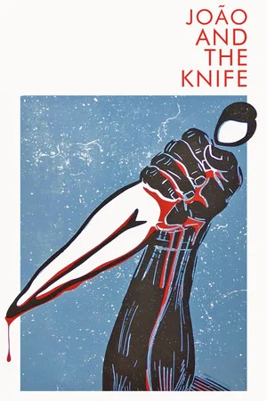 Постер: João and the Knife
