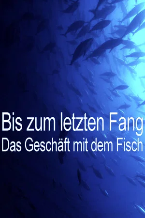 Постер: Bis zum letzten Fang