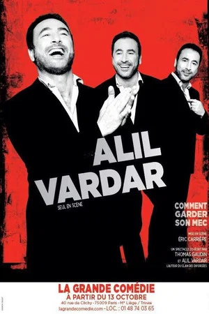 Постер: Alil Vardar : Comment garder son mec